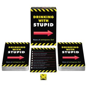Drinking With Stupid **