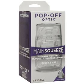 Main Squeeze - Pop-Off - Optix - Pussy & Ass -  Crystal **
